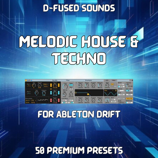 D-Fused Sounds Melodic House & Techno for Drift