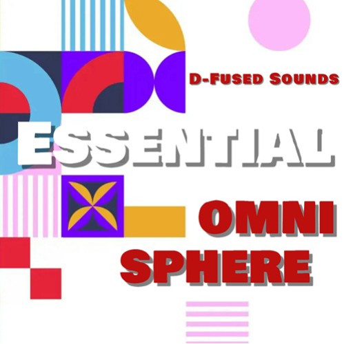 D-Fused Sounds Essential for OMNISPHERE