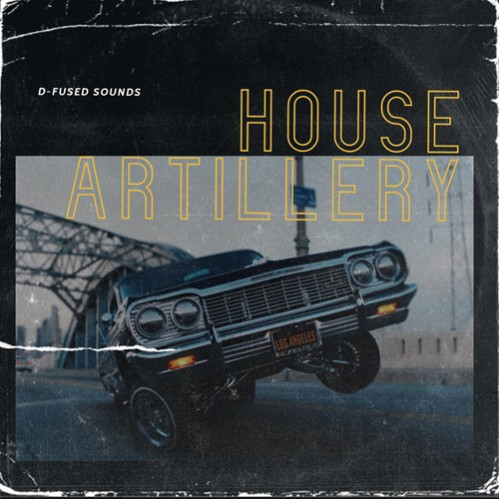 D-Fused Sounds House Artillery