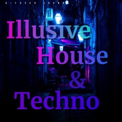 D-Fused Sounds Illusive House & Techno