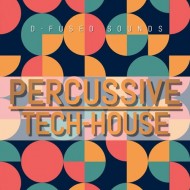 D-Fused Sounds Percussive Tech-House