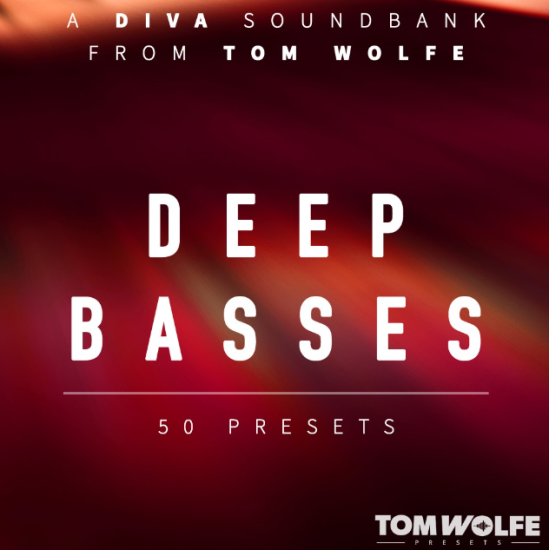 Tom Wolfe Diva Deep Basses