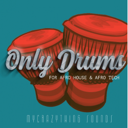 Mycrazything Sounds Only Drums For Afro House