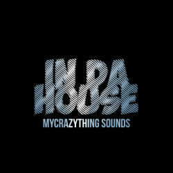 Mycrazything Sounds In Da House 1