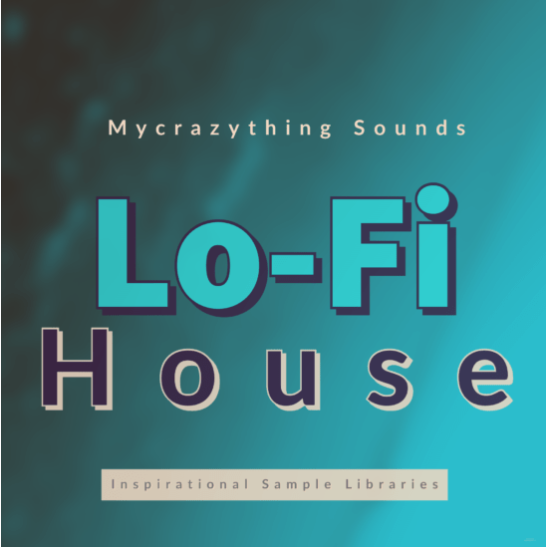Mycrazything Sounds Lo-Fi House