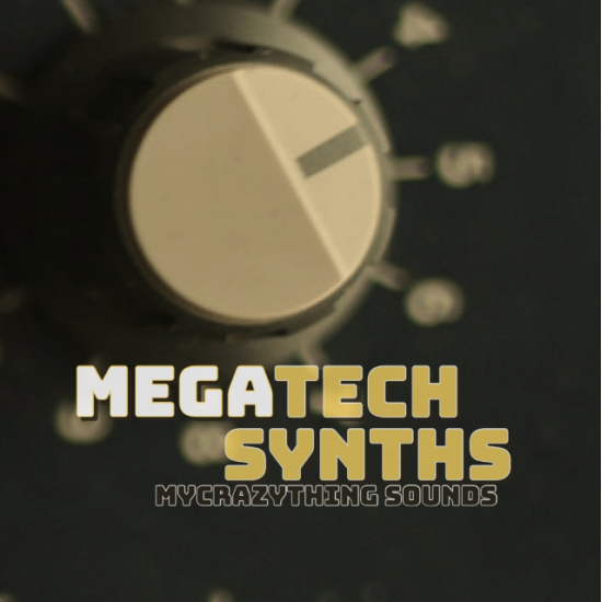 Mycrazything Sounds Mega Tech synths