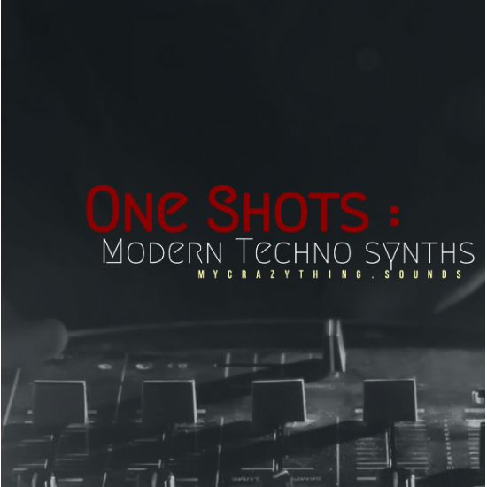 Mycrazything Sounds One Shots : Modern Techno Synths