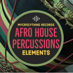 Mycrazything Sounds Afro House Percussion Elements