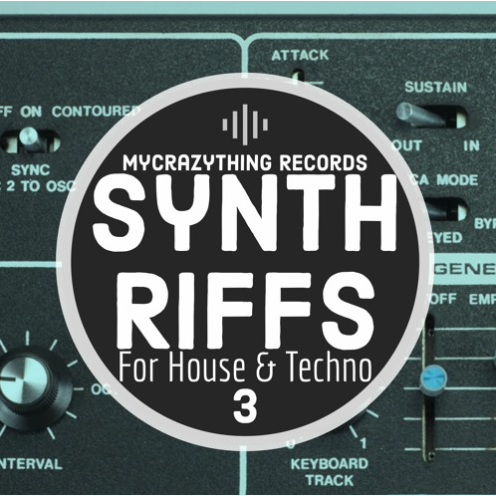 Mycrazything Sounds Synth Riffs for House & Techno Vol.3