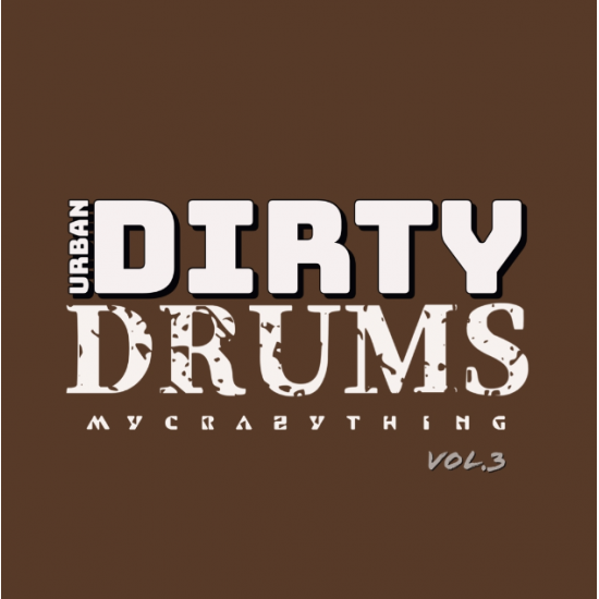 Mycrazything Sounds Dirty Urban Drums vol.3